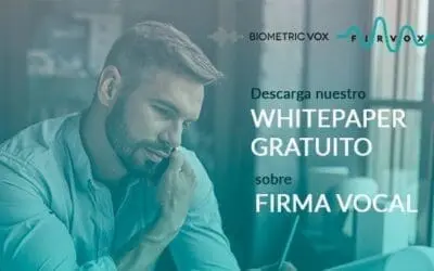 Whitepaper gratuito de Firma Vocal: FirVox